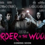 Murder in the Woods Movie by Luis Iga